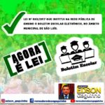 Lei do vereador Edson Gaguinho que implanta Boletim  Escolar Eletrônico.